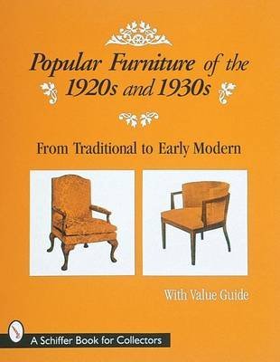 [(Popular Furniture of the 1920s and 1930s)] [ Created by Schiffer Publishing Ltd ] [January, 1998]