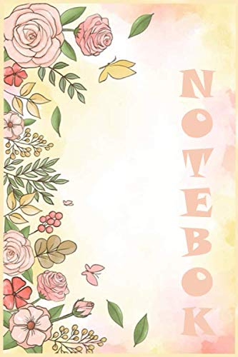 Notebook: This Notebook is specially for flowers lover,This paperback notebook is 6" x 9" and has 120 pages