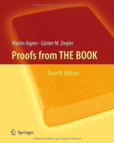 Proofs from THE BOOK 4th (fourth) 2010. Corr Edition by unknown [2012]