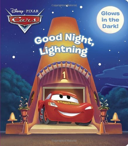 By Random House Disney - Good Night, Lightning (Disney/Pixar Cars) (Glow-In-The-Dark Board Book) (Brdbk) (12.9.2012)