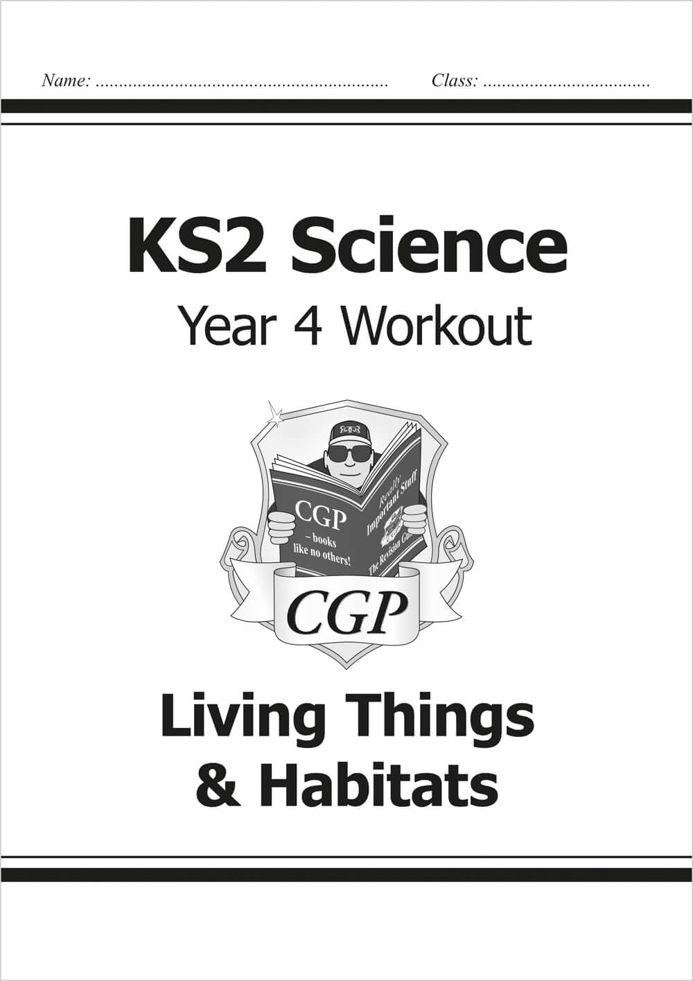 KS2 Science Year 4 Workout: Living Things & Habitats (CGP Year 4 Science)