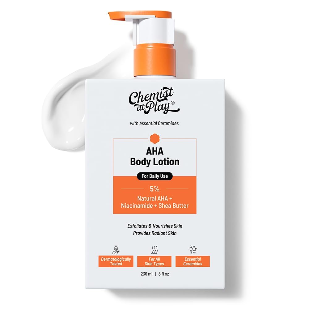 Chemist at Play AHA Body Lotion with 5% Natural AHA, Niacinamide, Shea Butter | For Exfoliating Dry & Dead Skin Cells, Deep Nourishment & Radiant Skin | AHA Lotion | 236ml