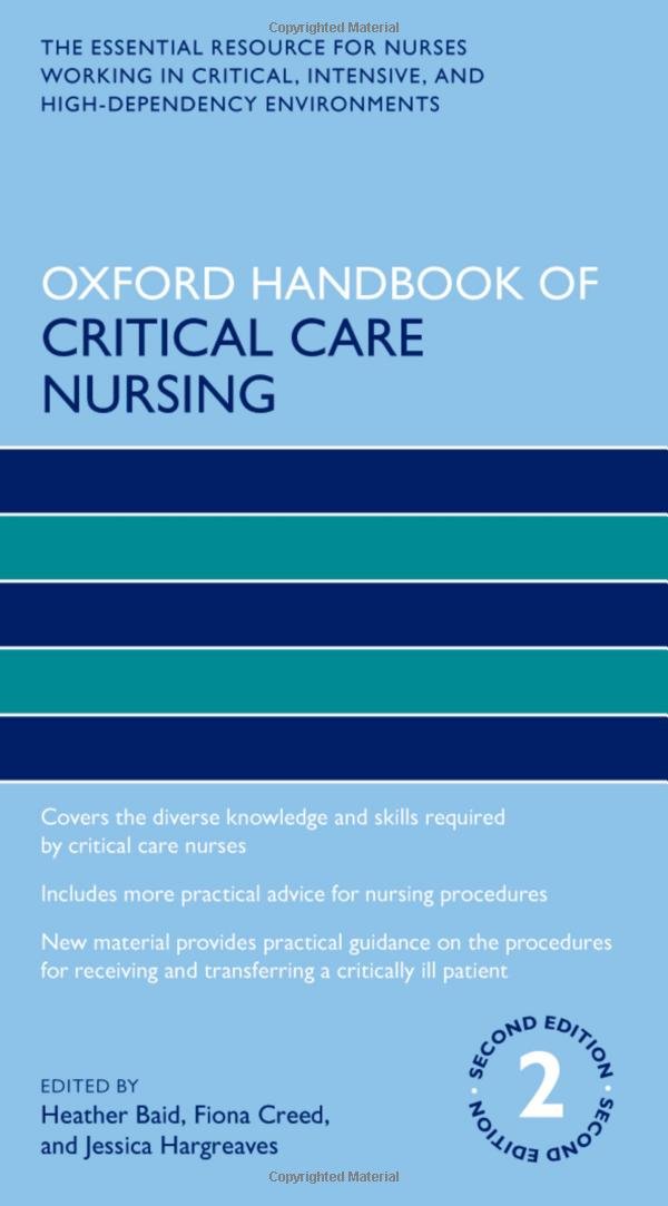 Oxford Handbook of Critical Care Nursing 2/e (Oxford Handbooks in Nursing)