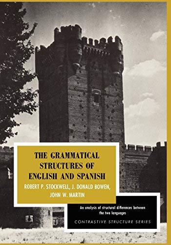 By Stockwell The Grammatical Structures of English and Spanish (Contrastive Structure Series)