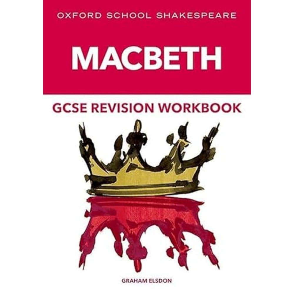 Oxford School Shakespeare GCSE Macbeth Revision Workbook (English Oxford school Shakespeare)