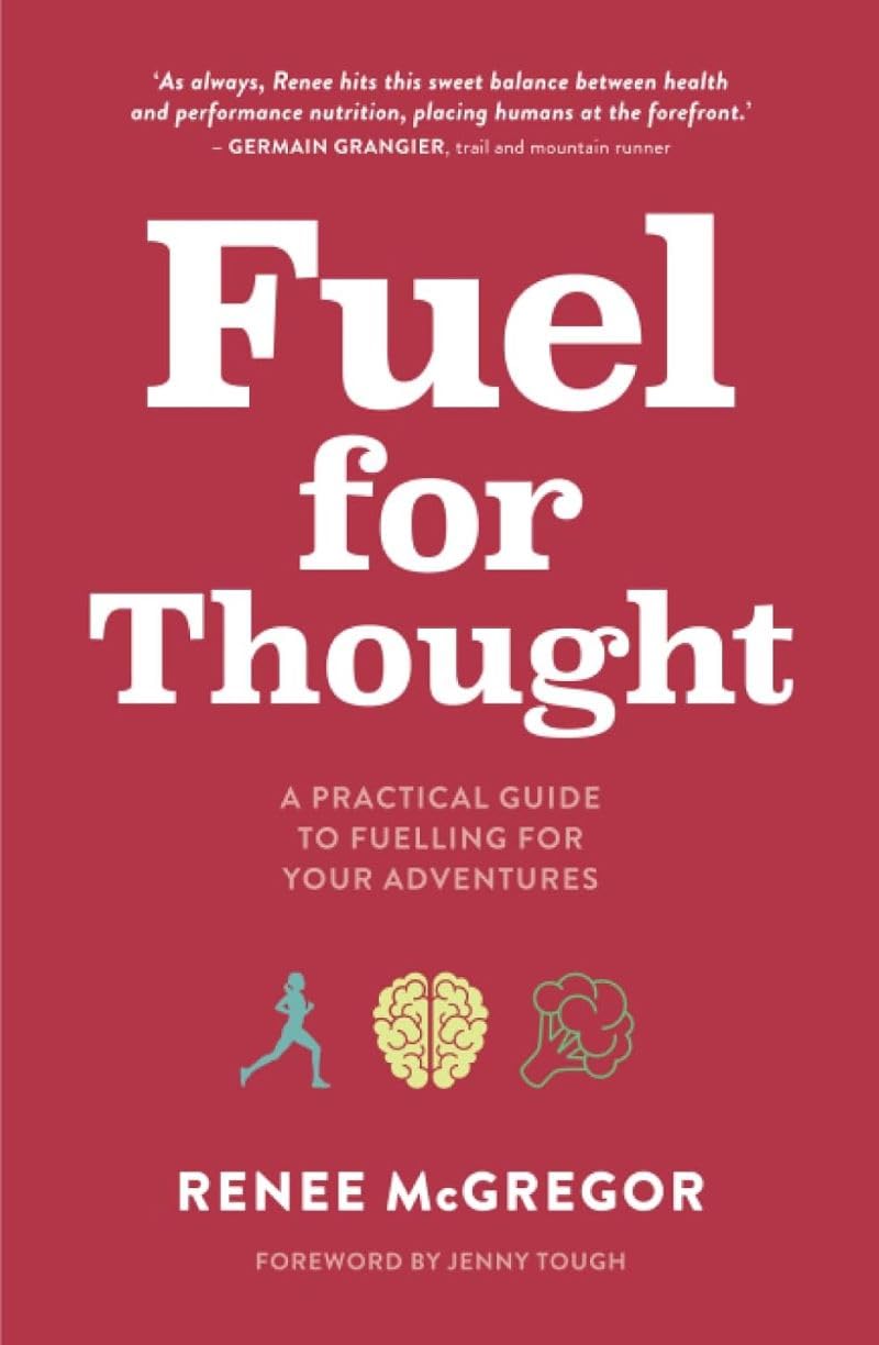 Fuel for Thought: A practical guide to fuelling for your adventures