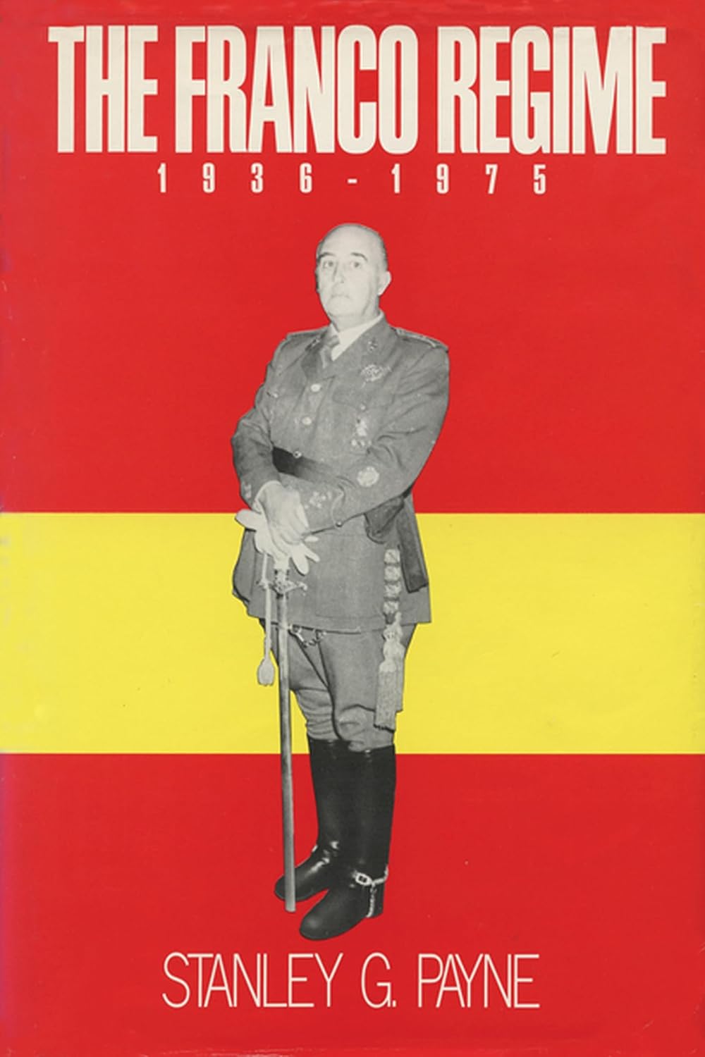 The Franco Regime, 1936–1975