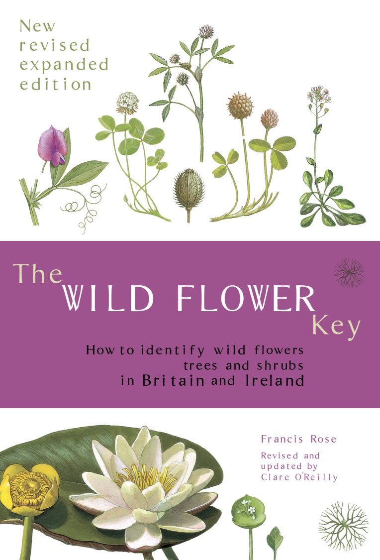 The Wild Flower Key (Revised Edition) - How to identify wild plants, trees and shrubs in Britain and Ireland