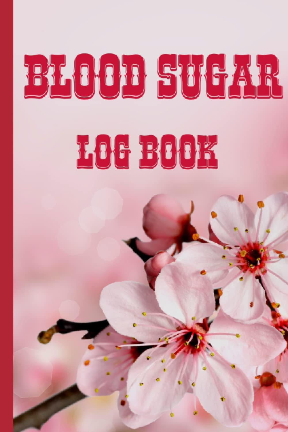 Blood Sugar Log Book: Everyday Journal of Blood Sugar Carbs Glucose Monitoring for Diabetes Patients, Mother, Father, Men, Women Kid Diabetics, 4 Time ... 108 Week (2 Years) Glucose Recording Log Book