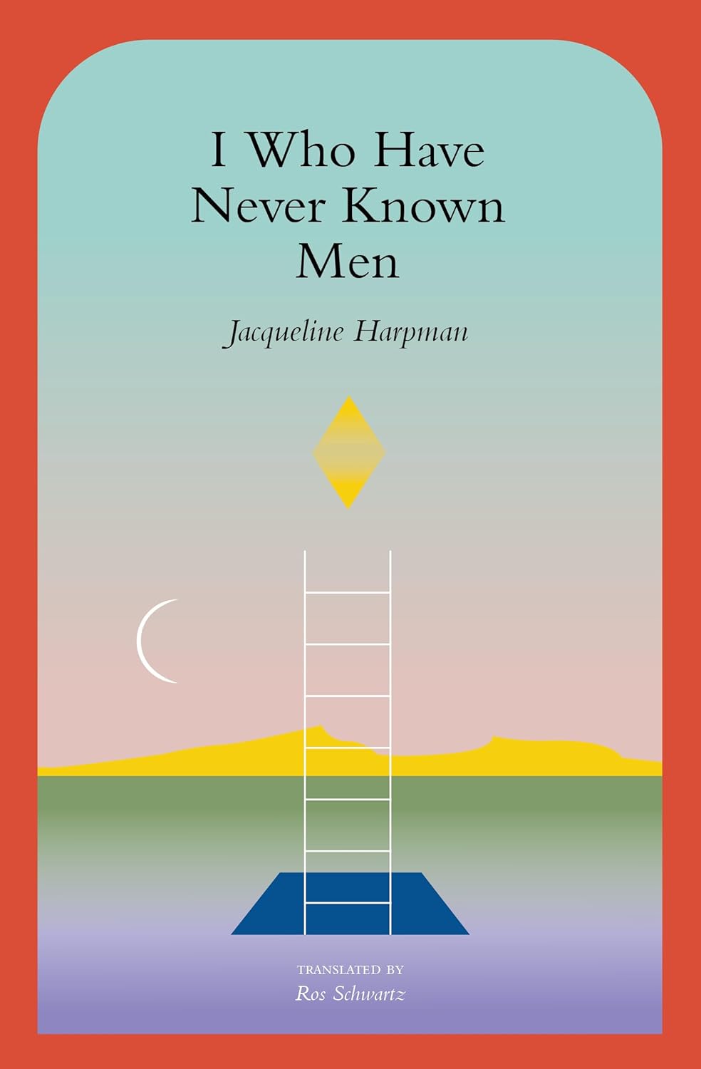 I Who Have Never Known Men