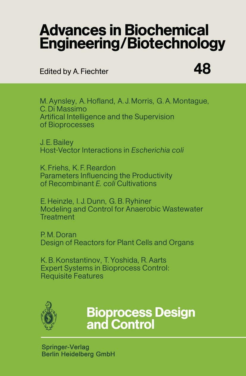 Bioprocess Design and Control (Advances in Biochemical Engineering/Biotechnology)