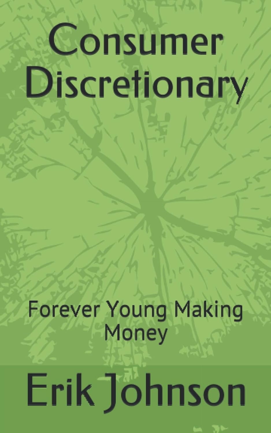 Consumer Discretionary: Forever Young Making Money