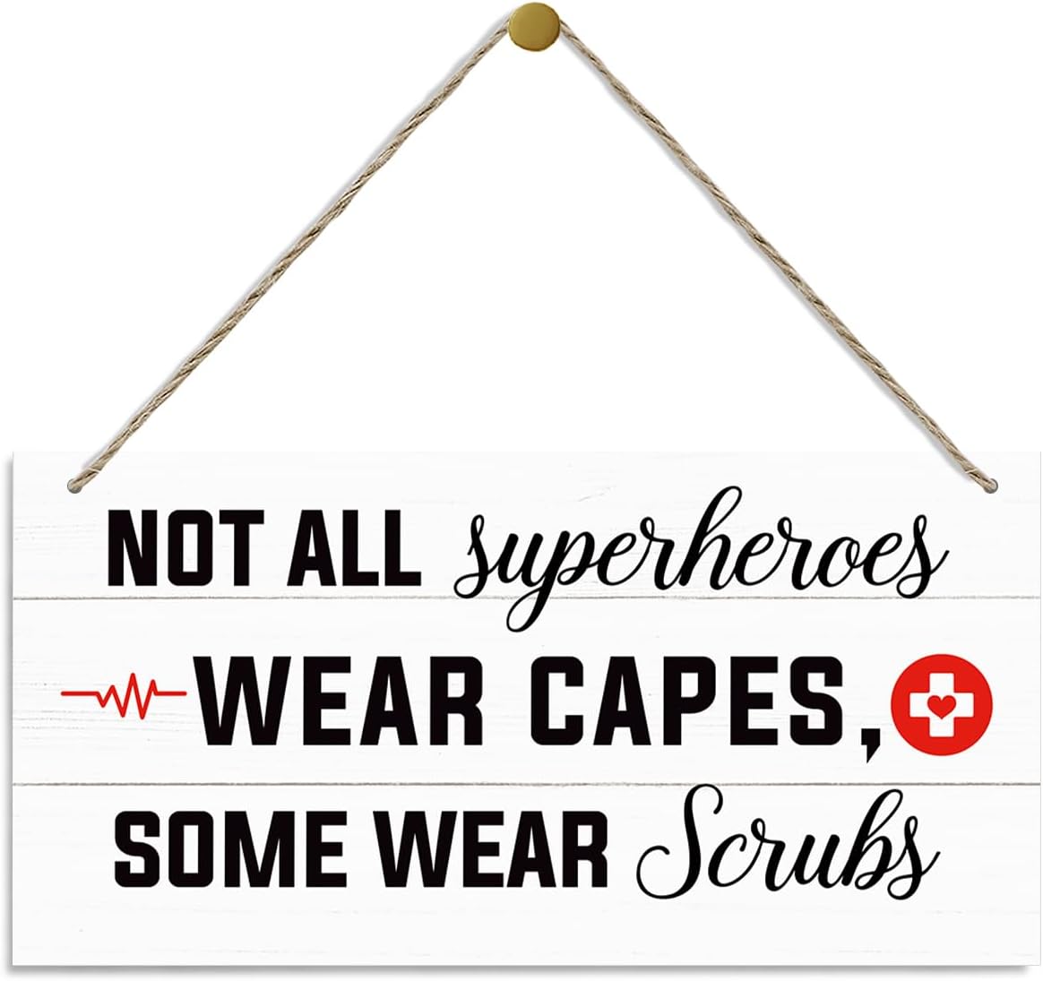 Not All Superheroes Wear Capes Some Wear Scrubs - Decorative Wood Hanging Plaque, Funny Nurse Quote Sign, Farmhouse Nurse Office Decor, Appreciation Gift, Wall Art