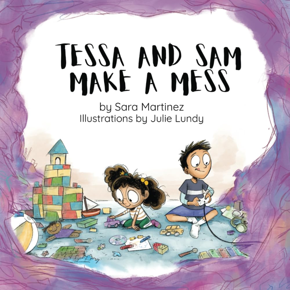 Tessa and Sam Make a Mess: A Children’s /s/ Speech Sound Therapy Book About Family Teamwork