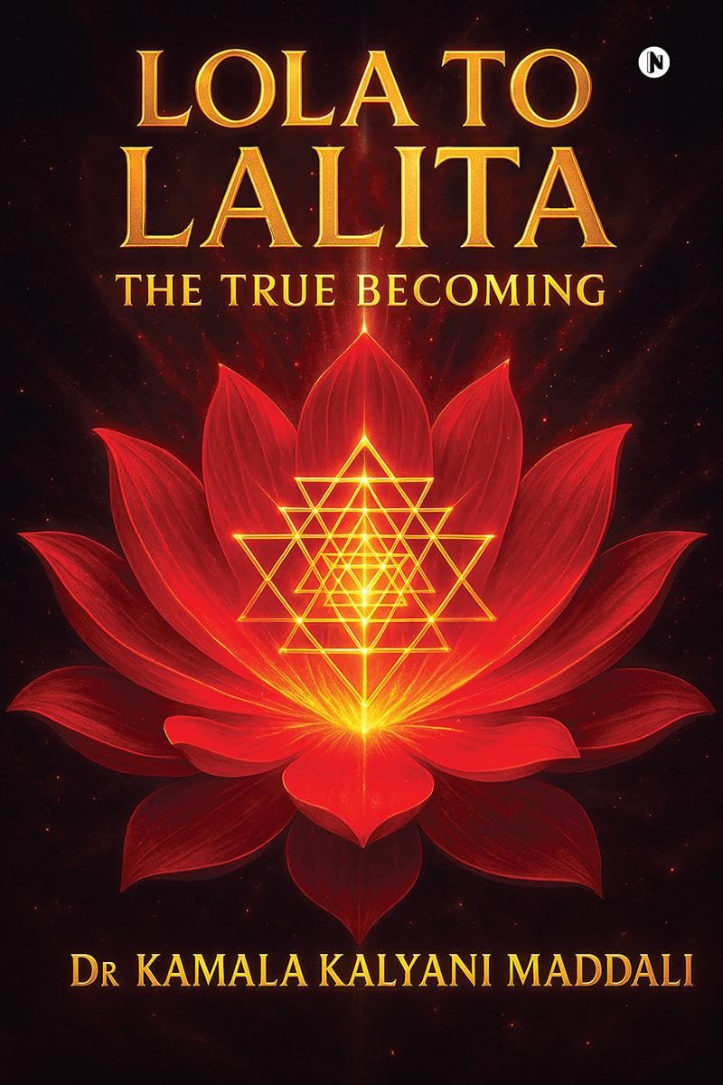 Lola To Lalita: The True Becoming