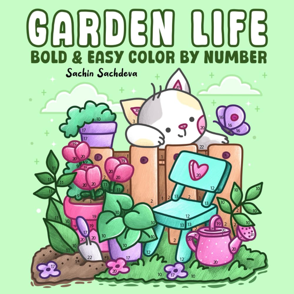 Garden Life: Bold and Easy Color by Number Coloring Book for Adults, Teens and Kids with Little Hygge Corner, Cozy Nooks and Animals (Bold & Easy Color by Number Coloring Book)