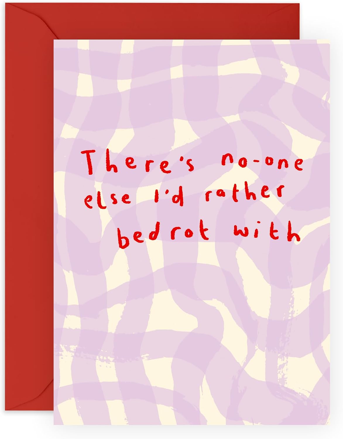 Hilarious Love Card – No One Else Bedrot - Cute Anniversary Card for Boyfriend, Girlfriend, Partner, Best Friend, Wife, Husband, Fiance, Her, Him, Spouse - Comes with Fun Stickers