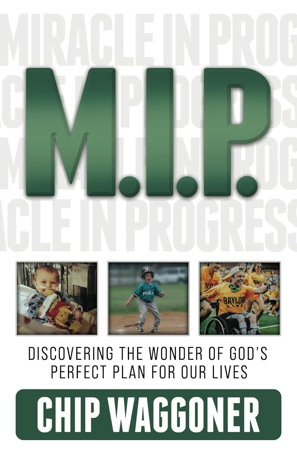 M.I.P.: Discovering the Wonder of God’s Perfect Plan for Our Lives