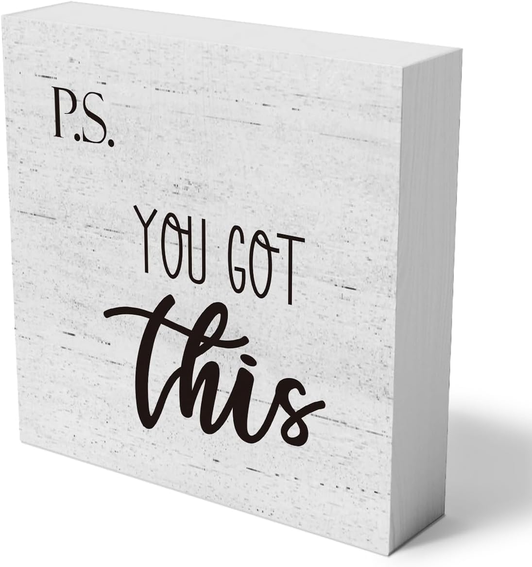 P.S. You Got This Wooden Box Sign Decorative Inspirational Wood Box Sign Home Living Room Bedroom Office Decor Rustic Farmhouse Square Desk Decor Sign for Shelf 5 x 5 Inches