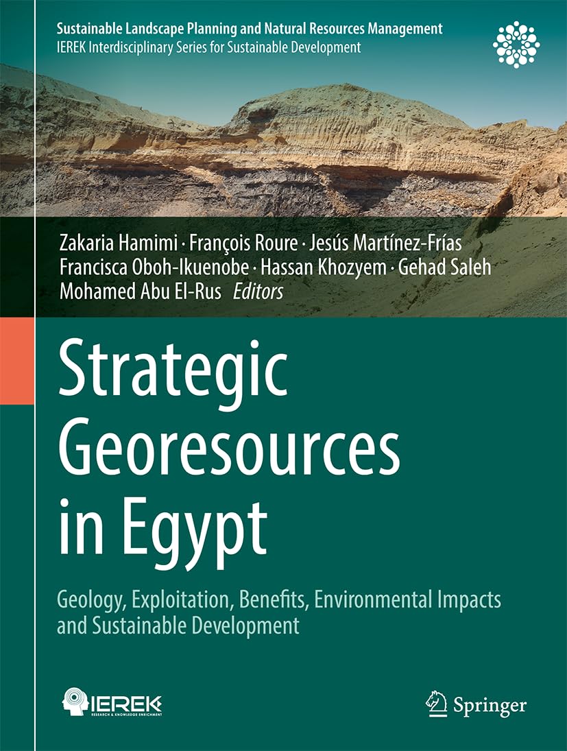 Strategic Georesources in Egypt: Geology, Exploitation, Benefits, Environmental Impacts and Sustainable Development (Sustainable Landscape Planning and Natural Resources Management)