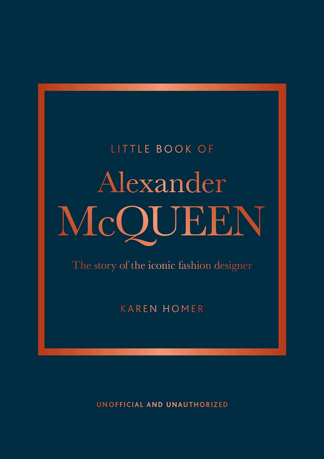 Little Book of Alexander McQueen: The story of the iconic brand: 20 (Little Books of Fashion)
