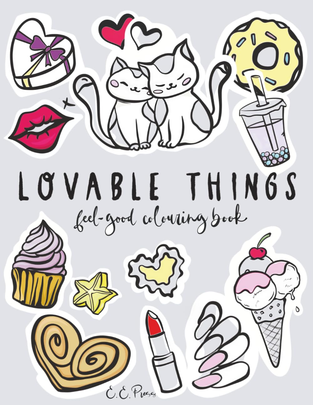 Lovable Things: Feel-Good Colouring Book. Large Edition, Over 250 Happy-Making Things To Colour (Junior, Teen & Adult)