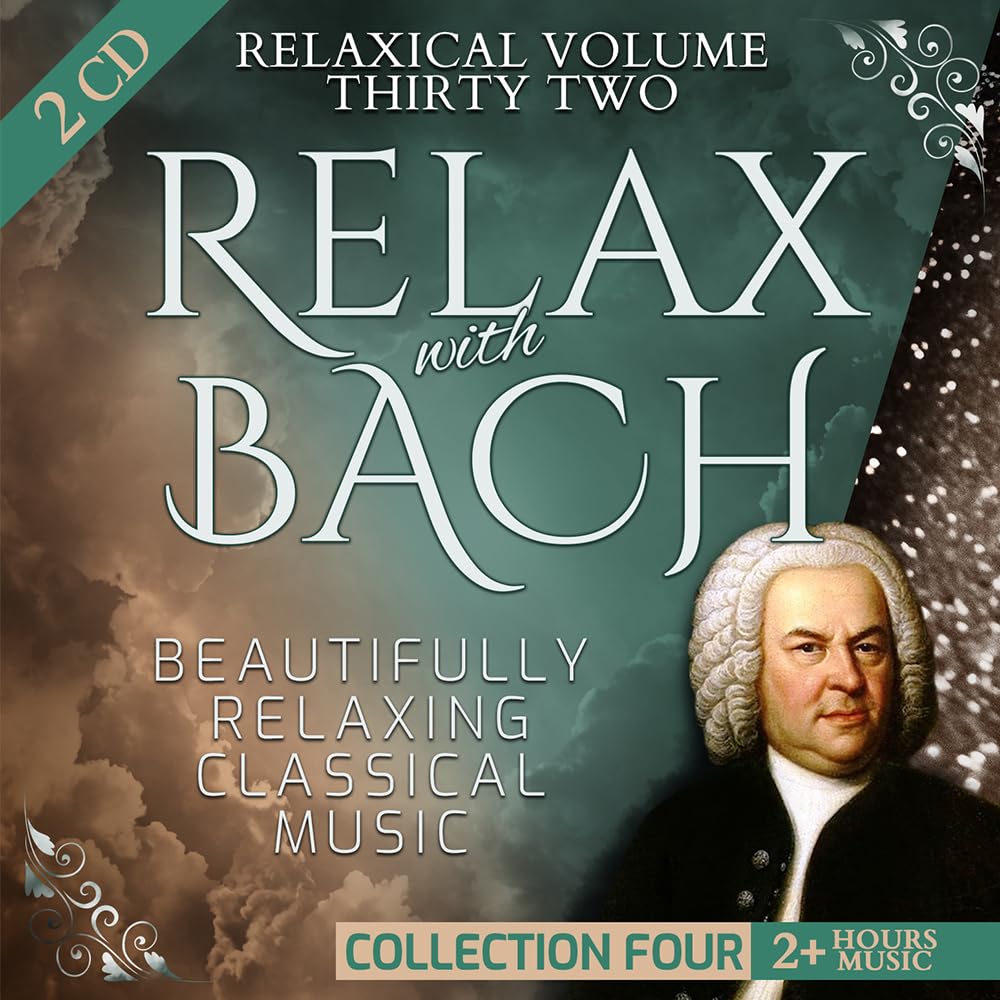 Relaxical Vol. 32 C4 - Relax with Johann Sebastian Bach - Beautifully Relaxing Classical Music 2+ Hours Music – Goldberg Variations, Magnificat, Jesus, my Joy Jesu, meine Freude Whoever Exalts Himself shall be Abased, All just according to God's Will –