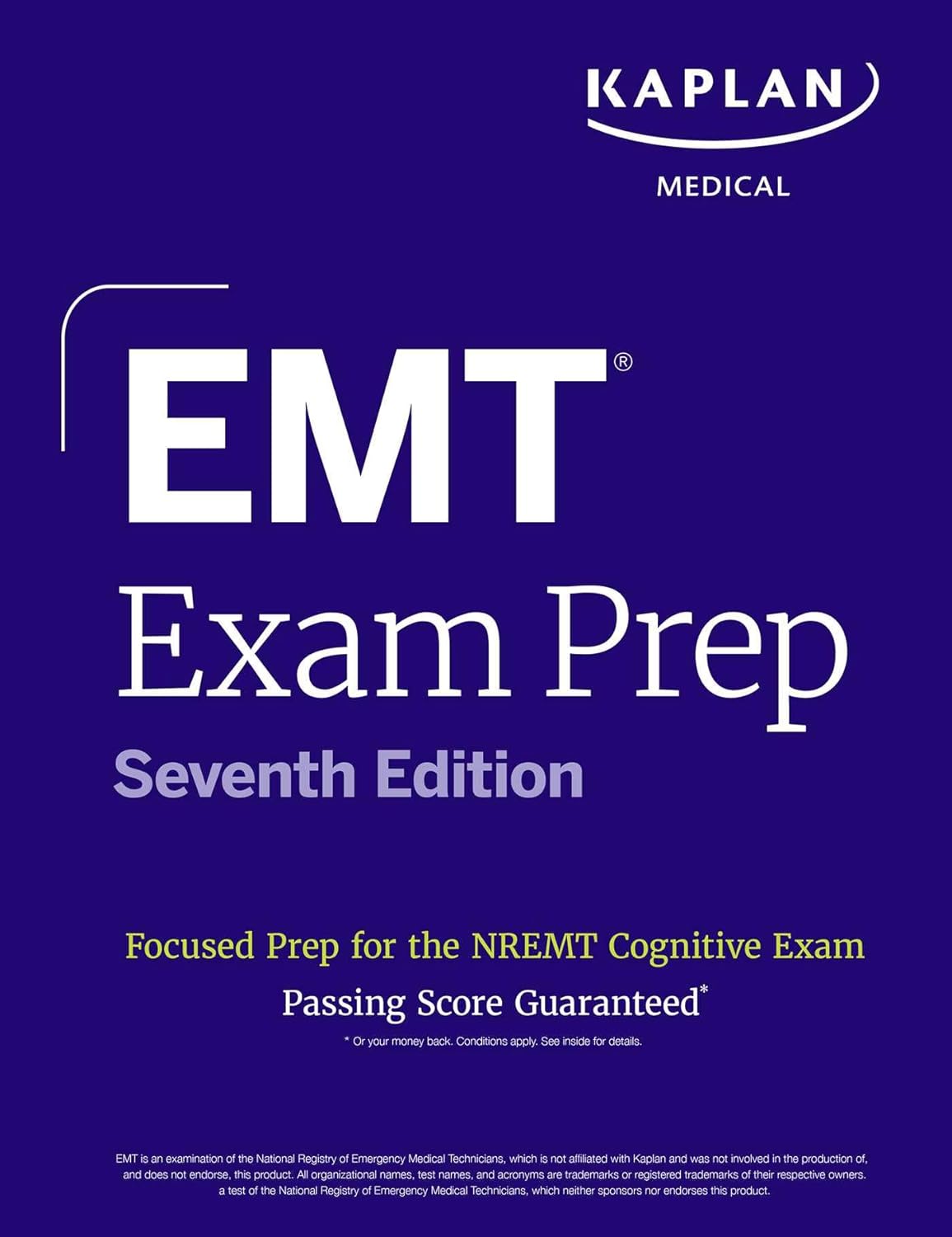 EMT Exam Prep, Seventh Edition: Focused Prep Book and Study Guide for the NREMT Cognitive Exam + One Full Length Practice Test (Kaplan Test Prep)