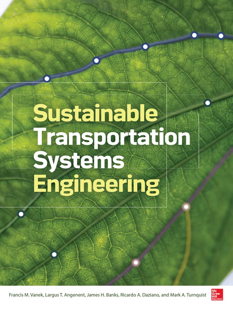 Sustainable Transportation Systems Engineering: Evaluation & Implementation (MECHANICAL ENGINEERING)