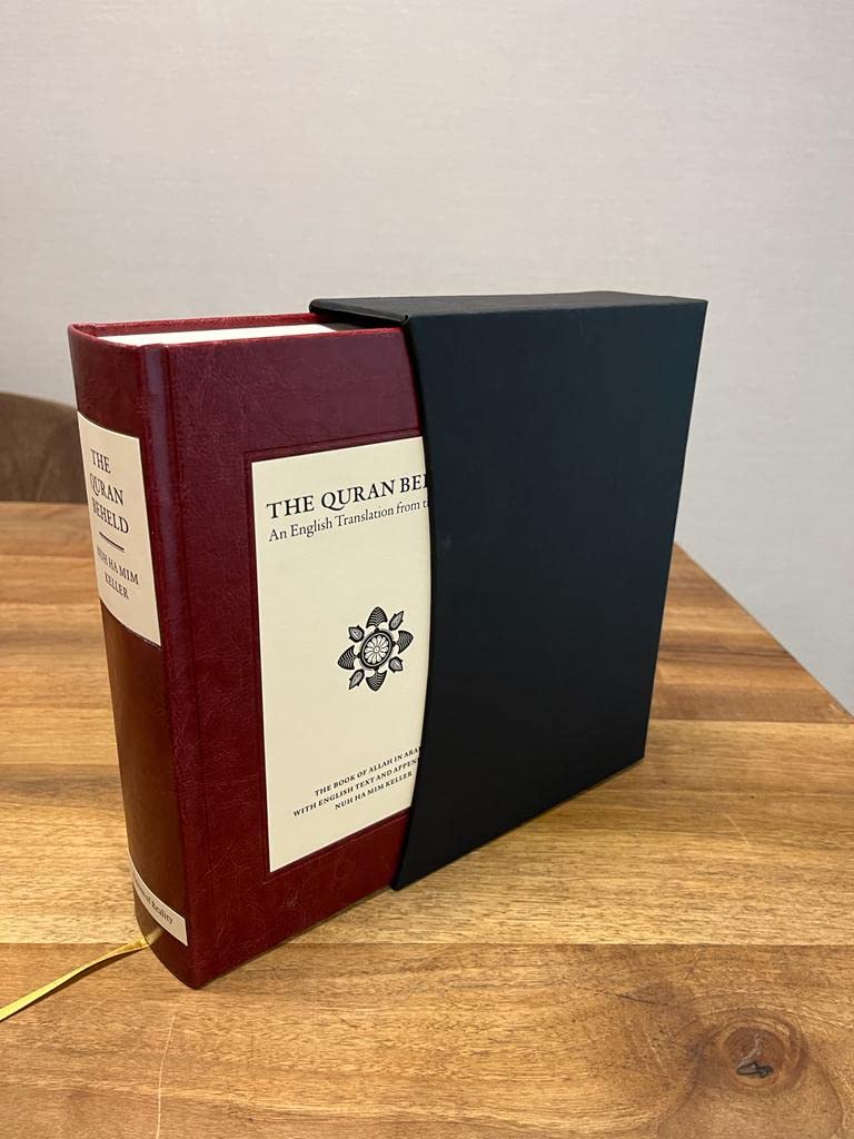 The Quran Beheld: An English Translation from the Arabic
