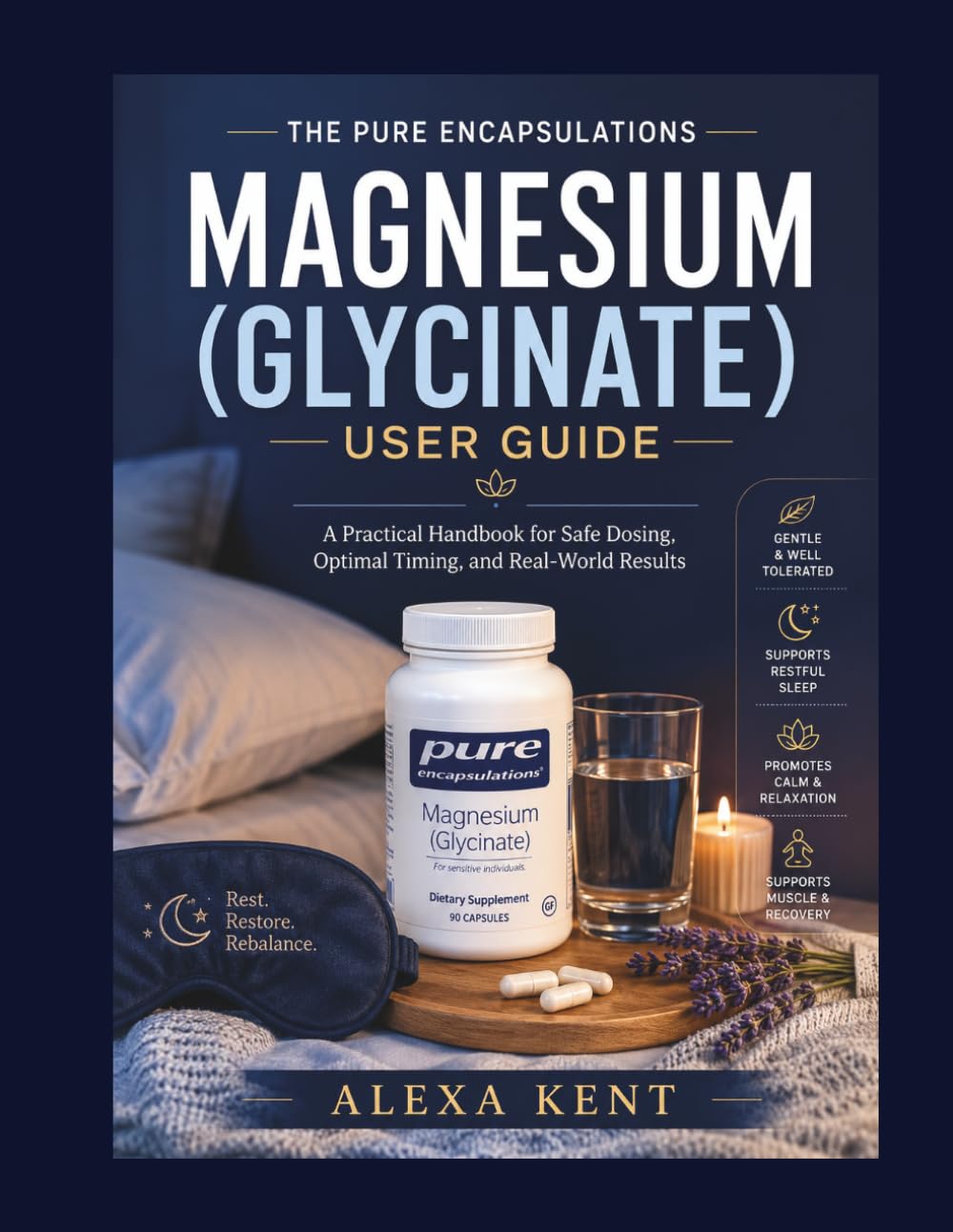 The Pure Encapsulations Magnesium (Glycinate) User Guide: A Practical Handbook for Safe Dosing, Optimal Timing, and Real-World Results