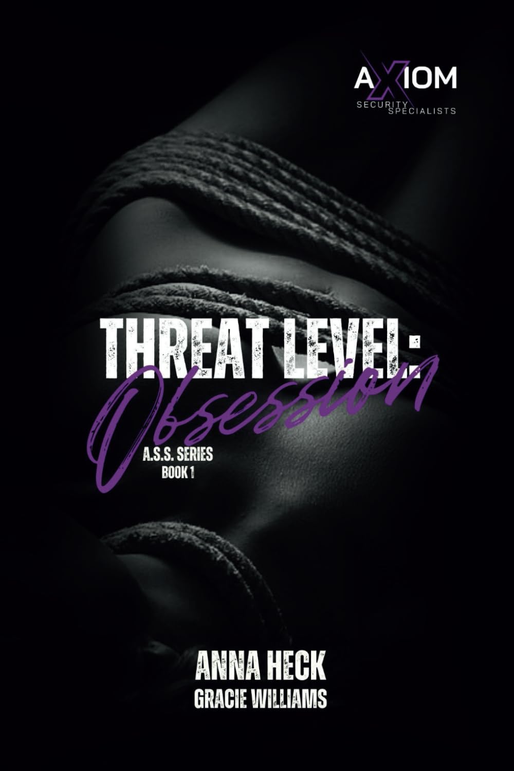 Threat Level: Obsession: A.S.S. Series Book 1 (Axiom Security Specialists)
