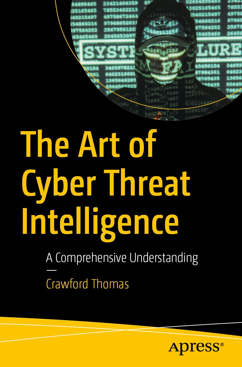 The Art of Cyber Threat Intelligence: A Comprehensive Understanding