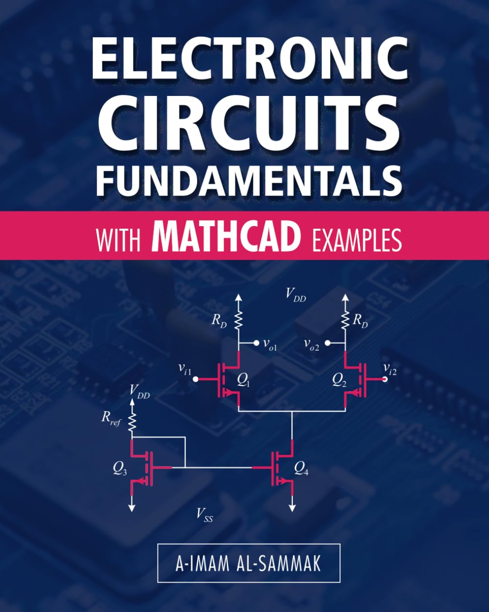 Electronic Circuits Fundamentals: with Mathcad Examples