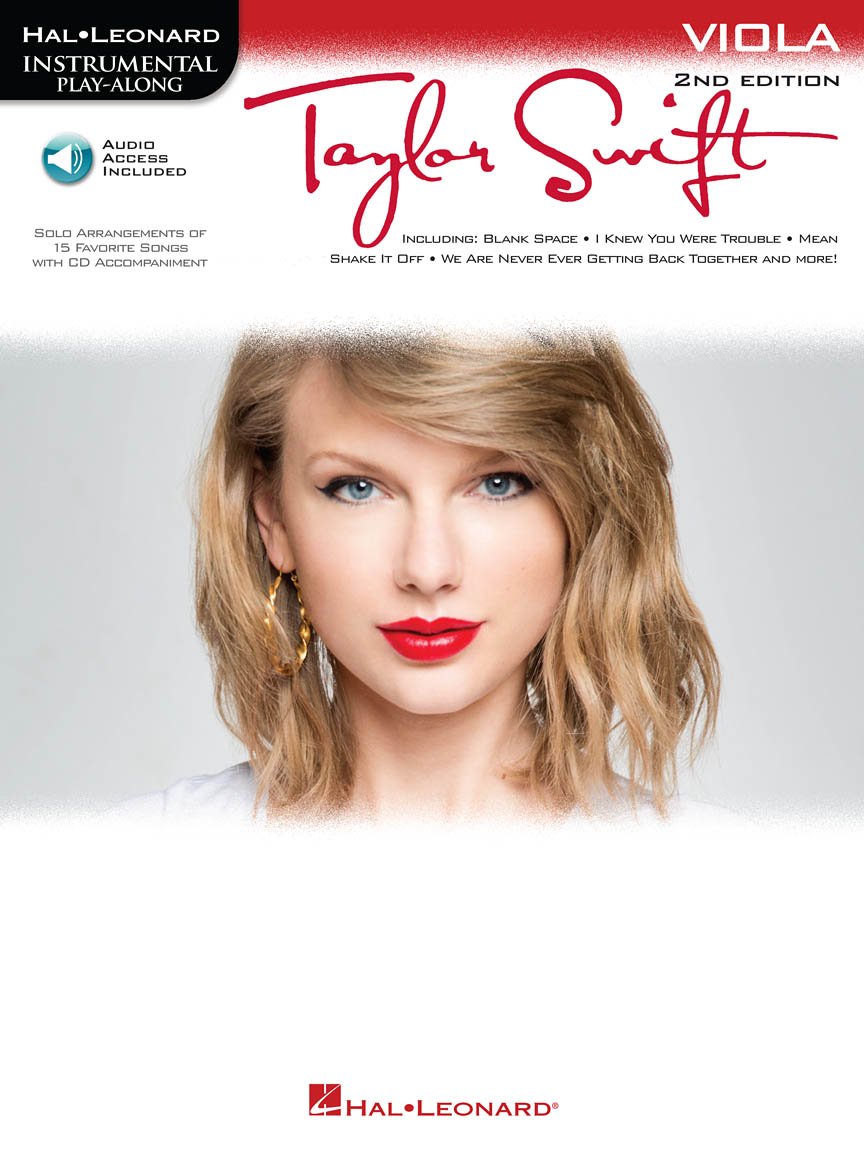 Taylor Swift – Viola Play Along | 2nd Edition with Online Audio | 15 Hits Including Love Story, Shake It Off, You Belong with Me, Blank Space, Back to December and More | Play Along Tracks
