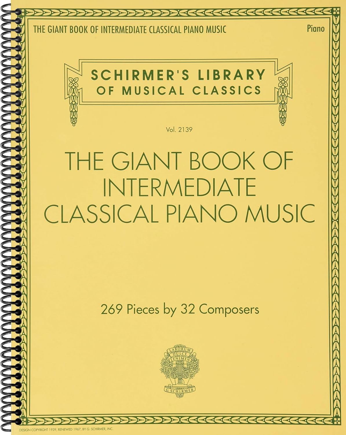 The Giant Book of Intermediate Classical Piano Music- Schirmer's Library of Musical Classics, Vol. 2139 by Various