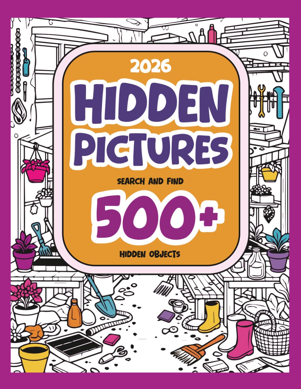 Hidden Pictures 2026: Hidden Objects Book for Kids & Adults – 500+ Things to Find, Large-Page Seek-and-Find Puzzles