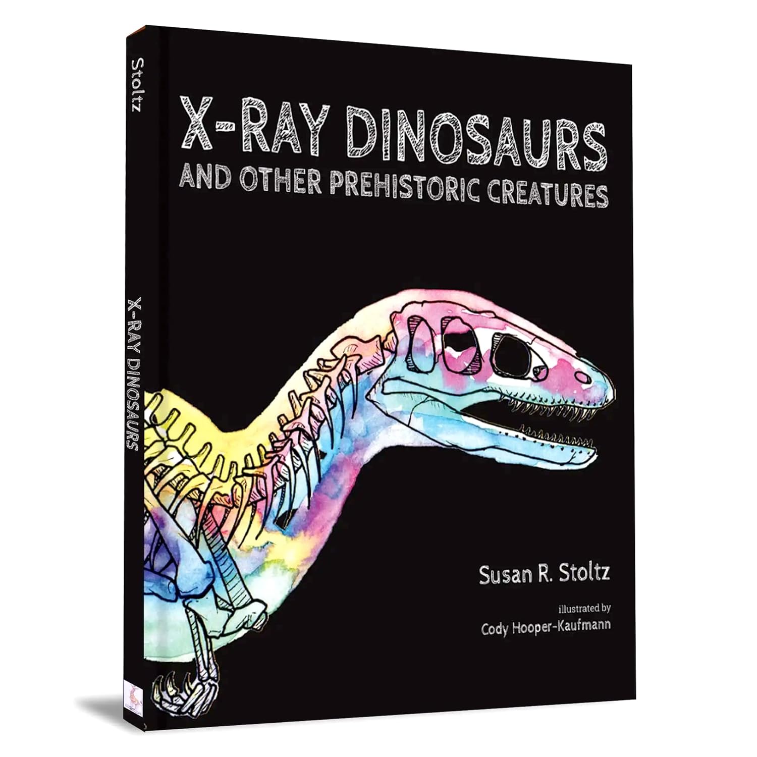 X-Ray Dinosaurs And Other Prehistoric Creatures