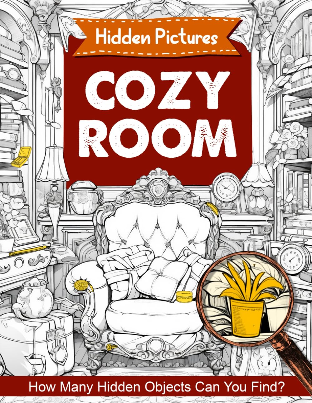 Cozy Room Hidden Pictures Book: Search And Find Books | Hidden Objects Book For All Ages | Cozy Room Hidden Pictures Book, Puzzle Activity Books