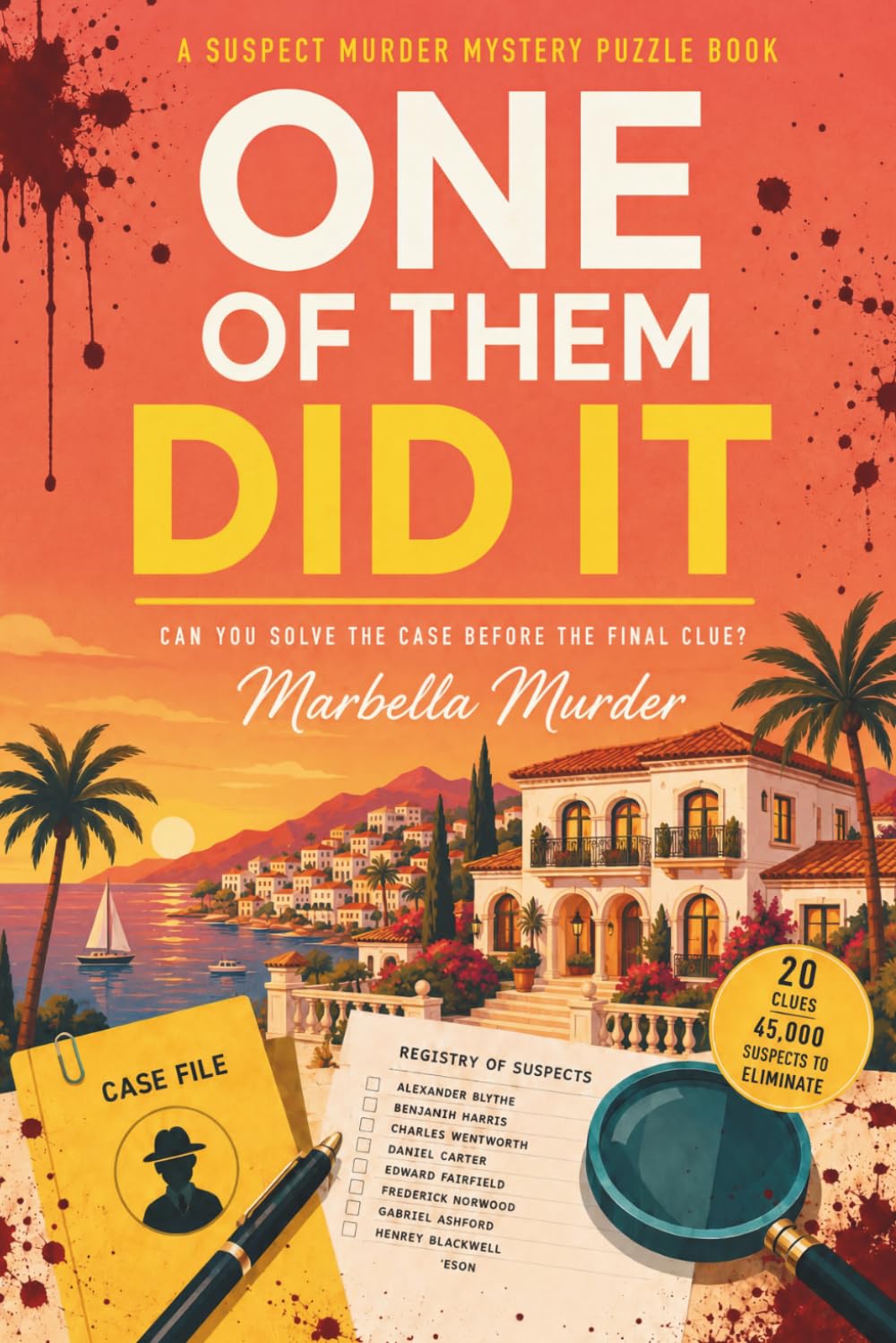 One of Them Did It | Marbella Murder: A Suspect Murder Mystery Puzzle Book with 45,000 Suspects, 20 Clues, and One Killer