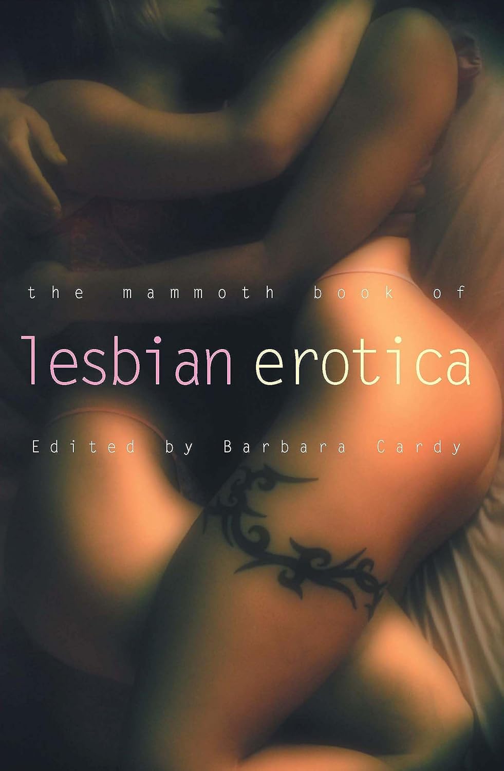 The Mammoth Book of Lesbian Erotica: New Edition (Mammoth Books)