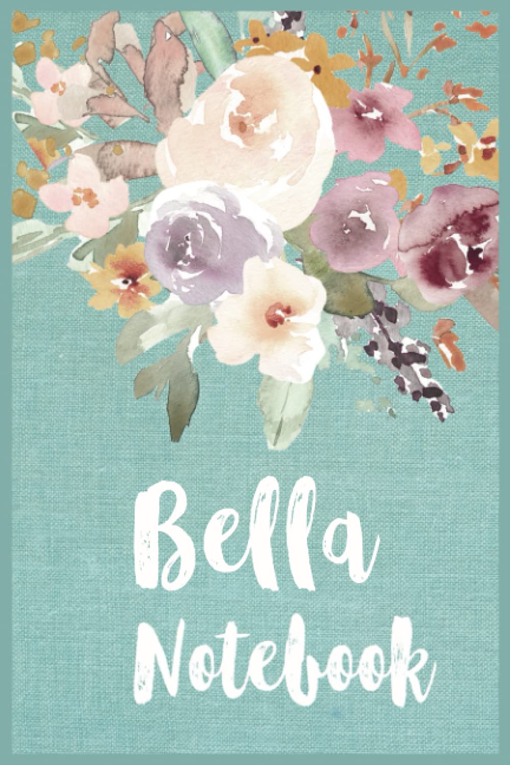 Bella: Personalize notebook Gift for Bella - Customized Name Gift Journal 110 Pages, Thoughtful Cool Present for Bella ( Bella notebook): Thank You Gift for Bella