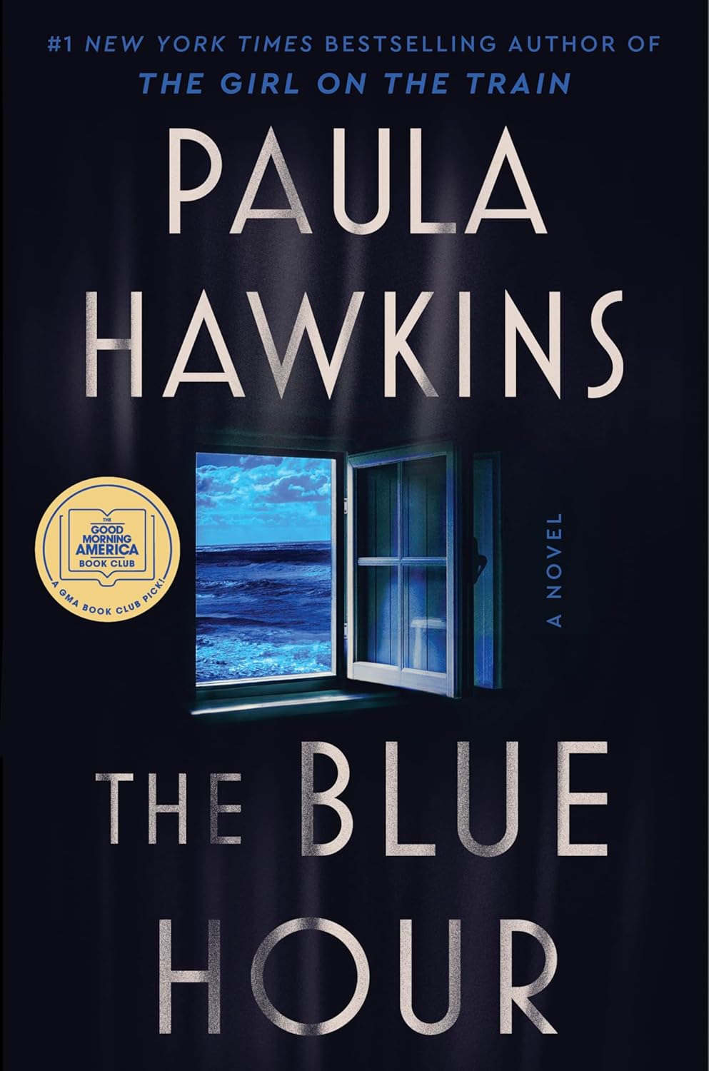The Blue Hour: A Novel