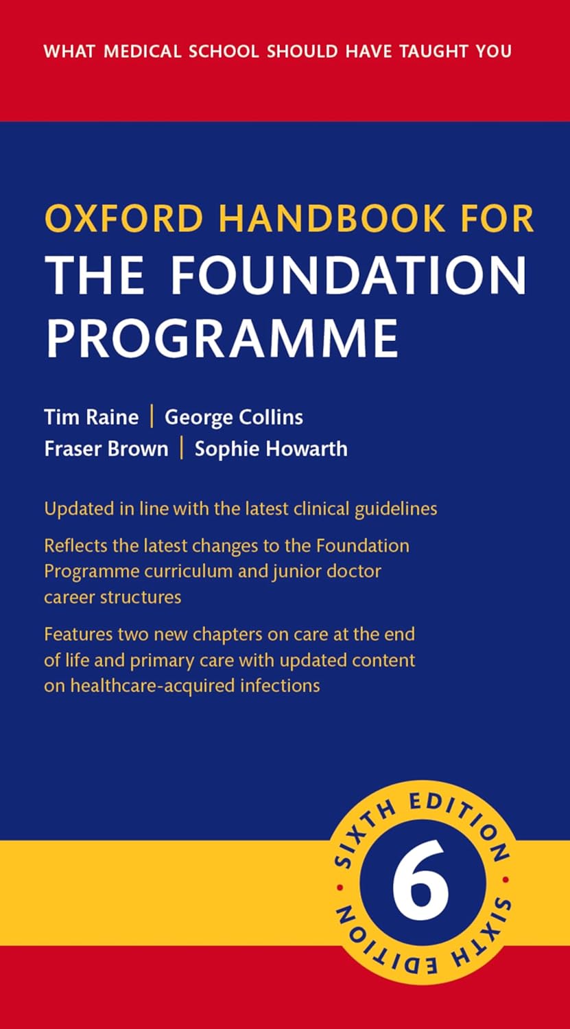 Oxford Handbook for the Foundation Programme (Oxford Medical Handbooks)