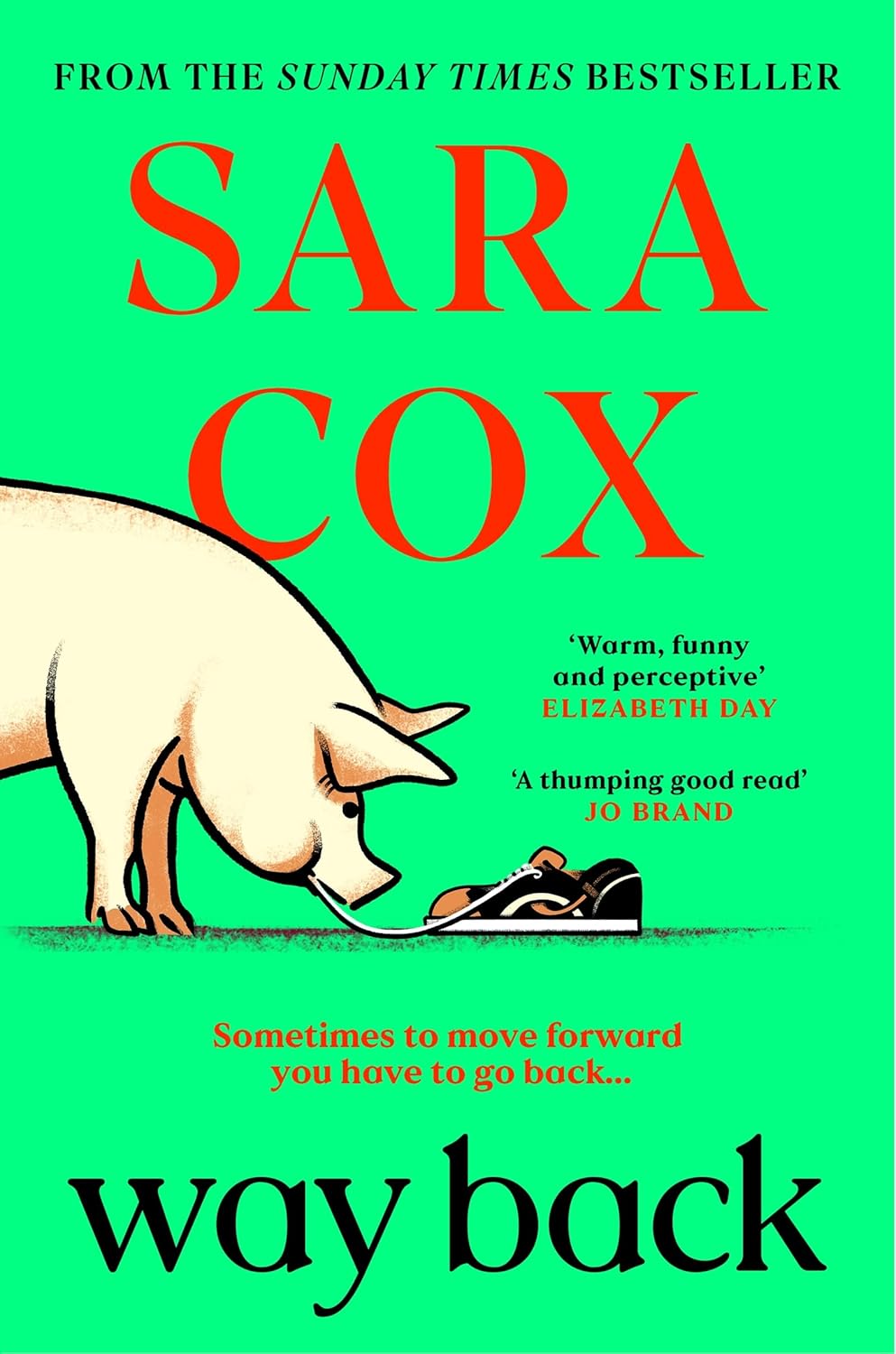Way Back: The warm and witty novel from the bestselling author of Thrown, and BBC Radio 2 broadcaster
