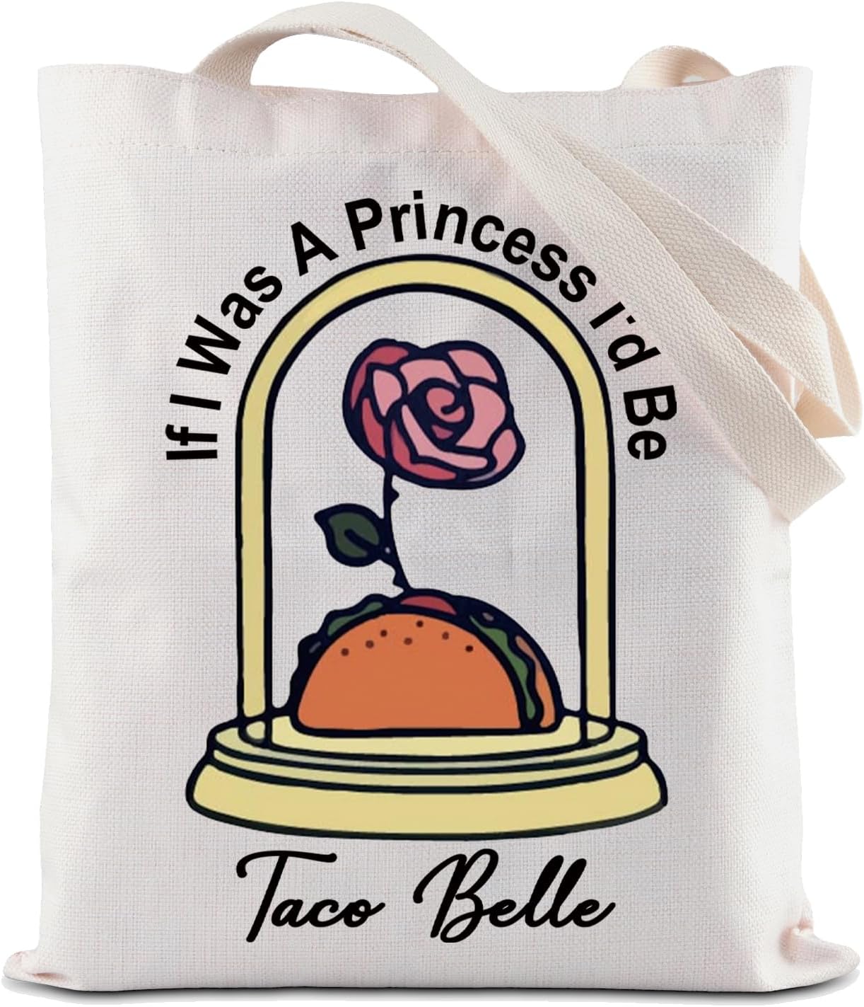 ZJXHPO Taco Belle Tote Bag If I Was A Princess I'd Be Taco Belle Reusable Grocery Shopping Bag Taco Lover Gift