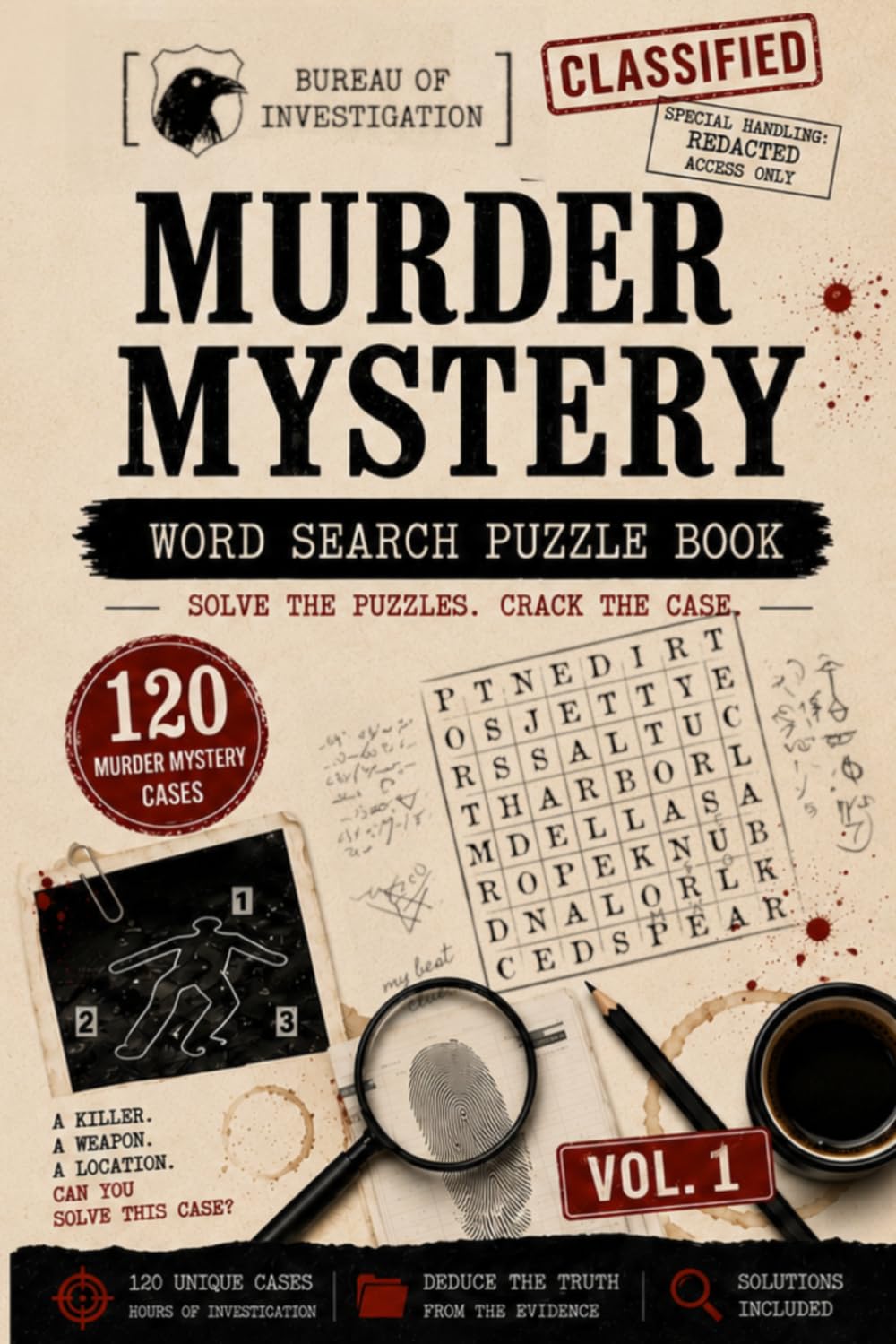 Murder Mystery Word Search Puzzle Book: A Murder & Killer Word Search Book with 120 Cold Case Files and Crime-Solving Challenges for Adults