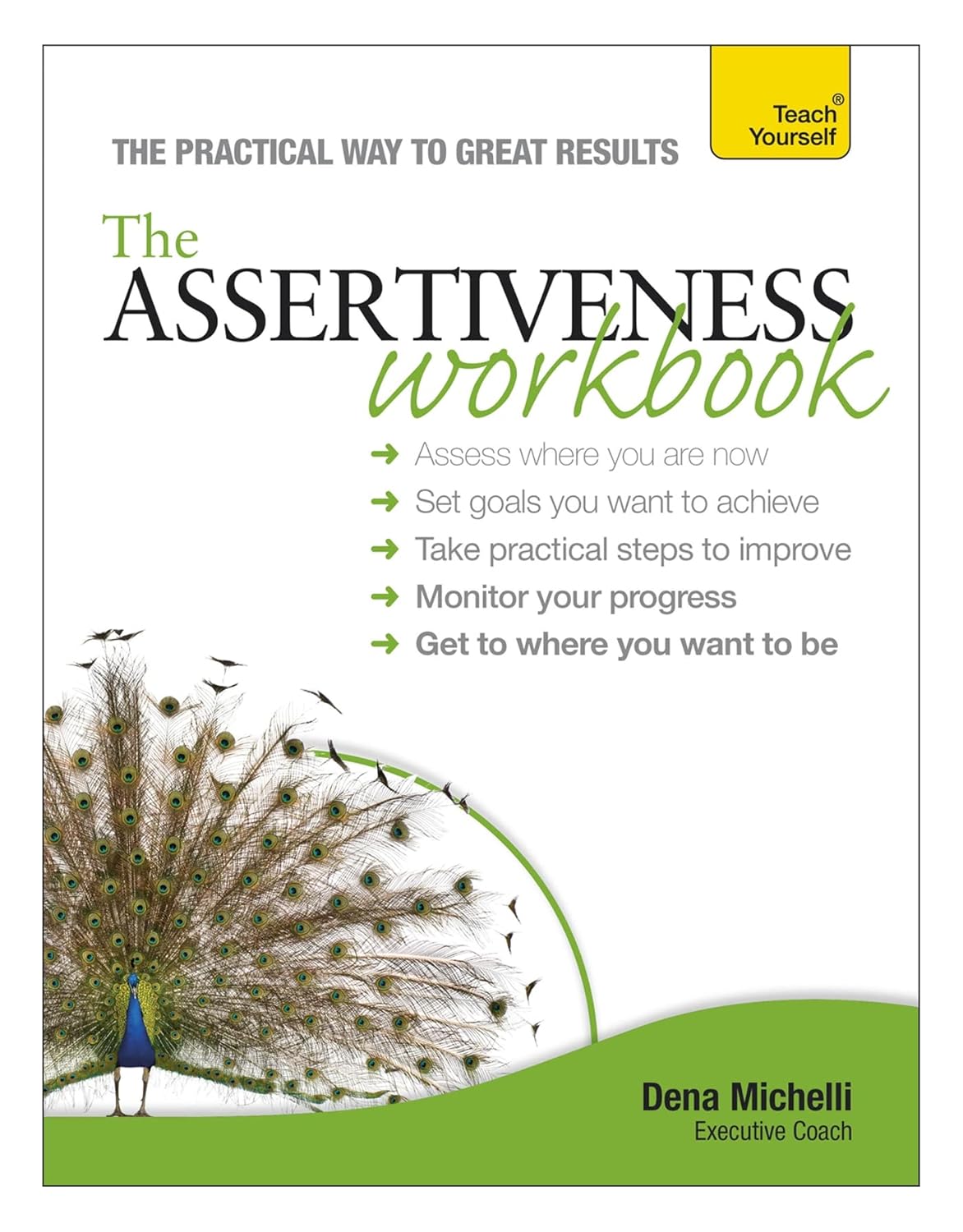 Assertiveness Workbook: A practical guide to developing confidence and greater self-esteem (Teach Yourself: Relationships & Self-Help)