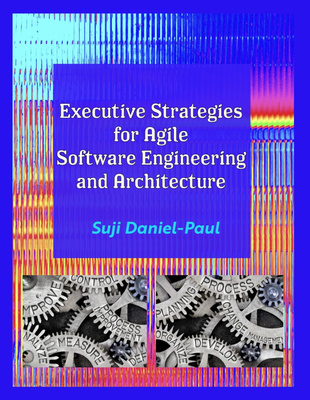 Executive Strategies for Agile Software Engineering and Architecture