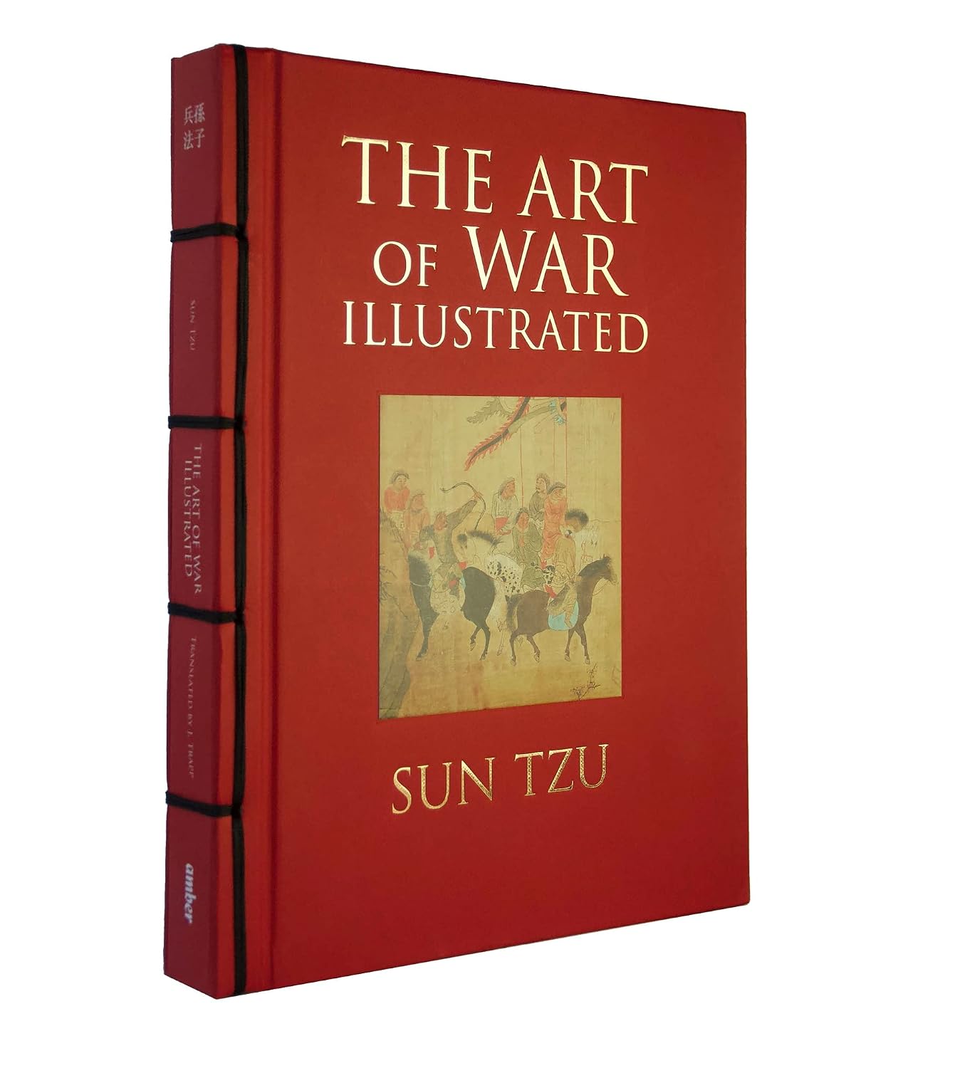 The Art of War Illustrated (Chinese Bound) (Chinese Bound Illustrated)